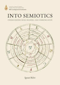 Into Semiotics: Understanding Signs, Meaning, and Communication
